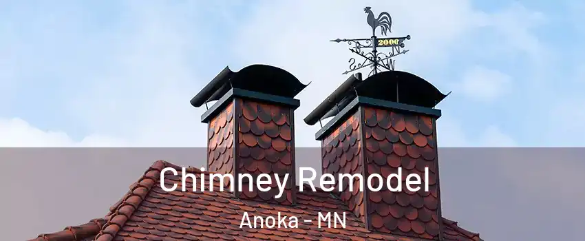  Chimney Remodel Anoka - MN