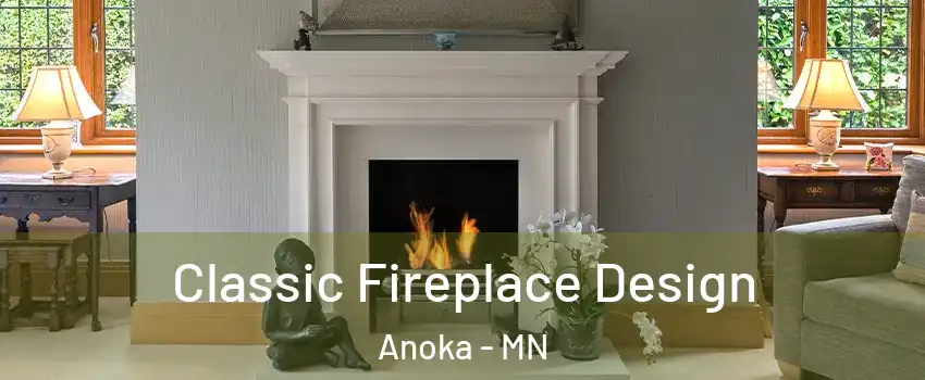  Classic Fireplace Design Anoka - MN