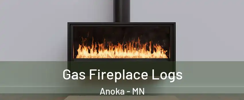  Gas Fireplace Logs Anoka - MN
