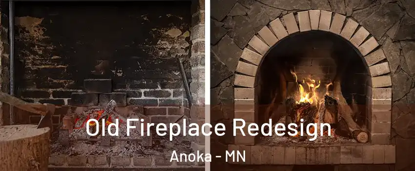  Old Fireplace Redesign Anoka - MN