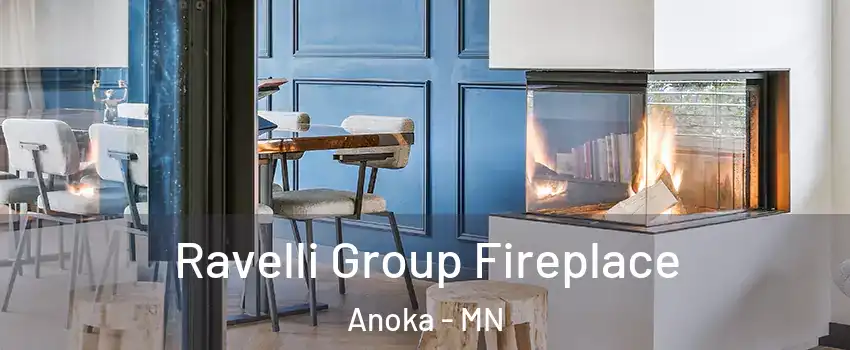  Ravelli Group Fireplace Anoka - MN