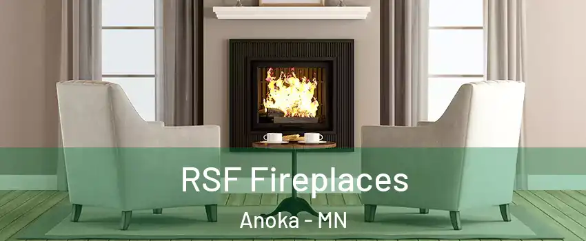  RSF Fireplaces Anoka - MN